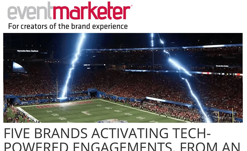 Cover Image for Event Marketer – Five Brands Activating Tech-Powered Engagements